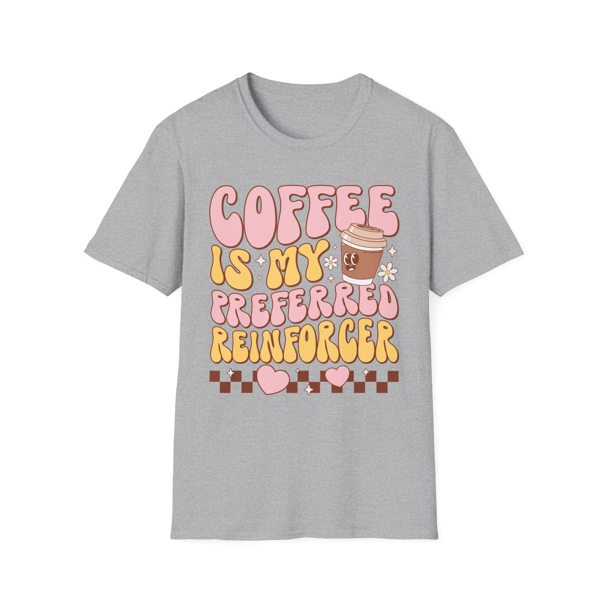 Coffee Is My Preferred Reinforcer T-Shirt