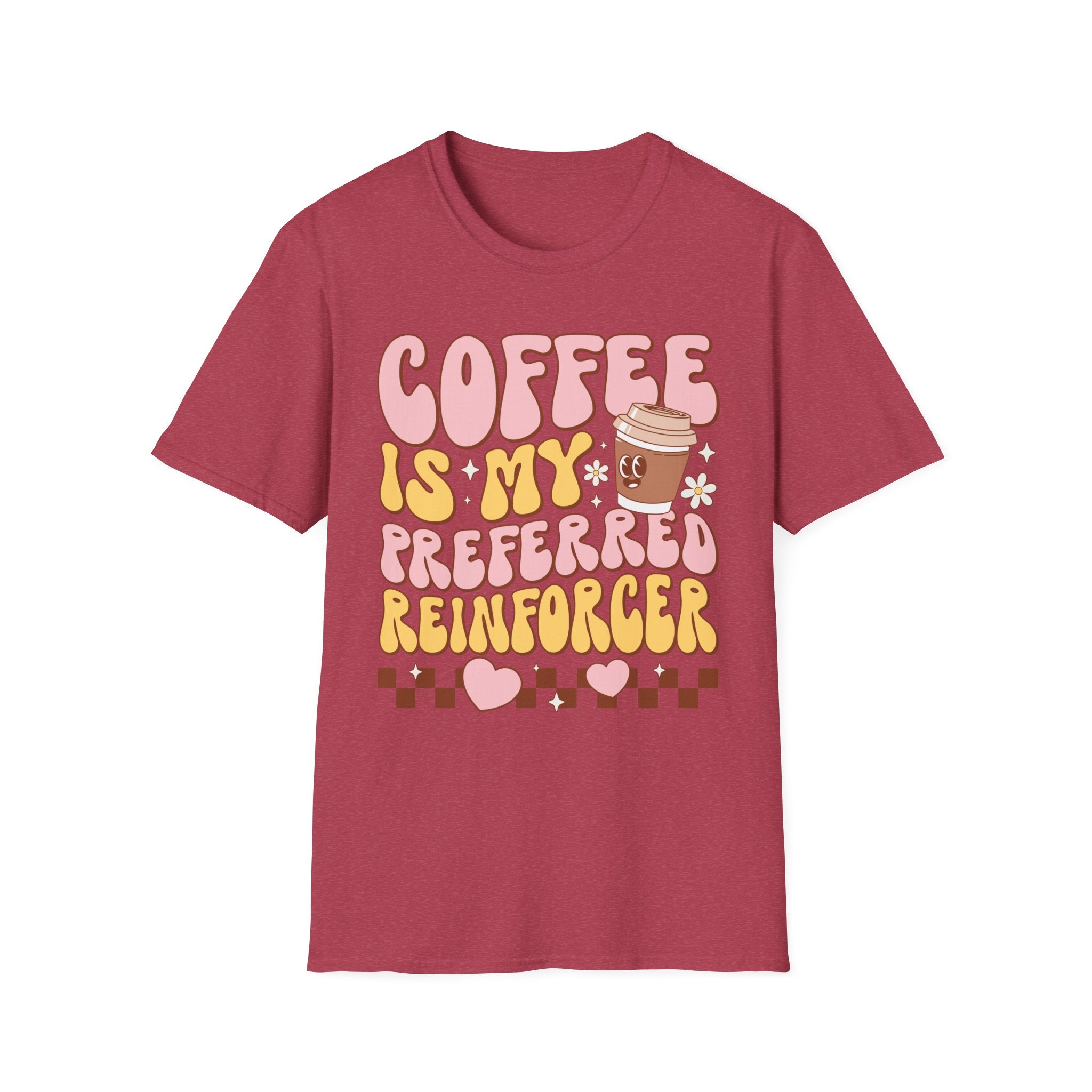 Coffee Is My Preferred Reinforcer T-Shirt